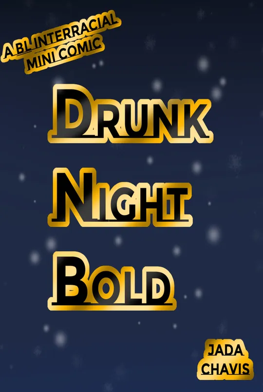 Drunk Night Bold Part 1