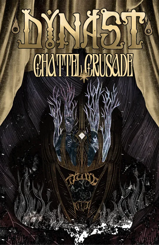 DYNAST: Chattel Crusade