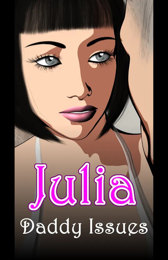 Julia: Daddy Issues