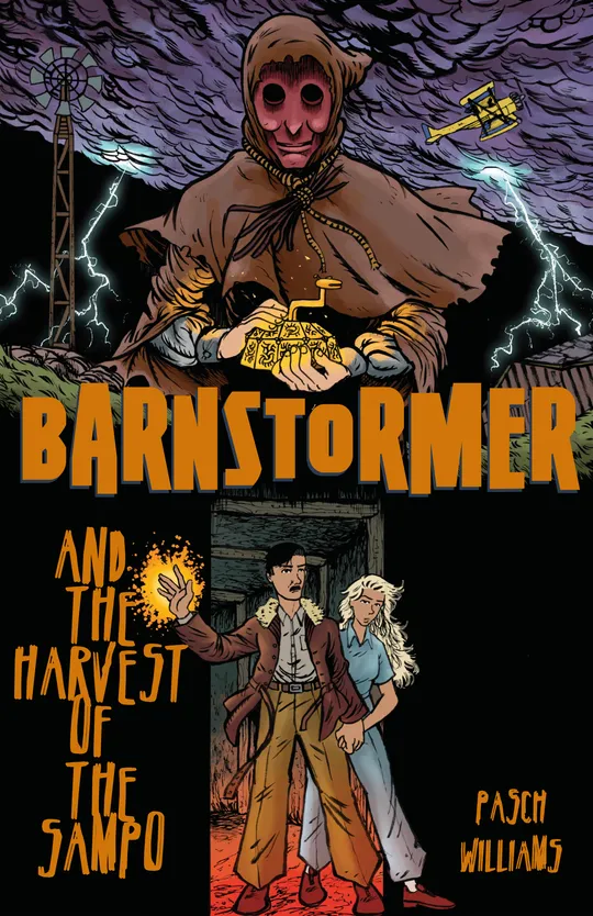 Barnstormer and The Harvest of the Sampo