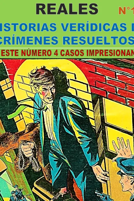 CASOS POLICIALES REALES-HISTORIAS VERÍDICAS DE CRÍMENES RESUELTOS