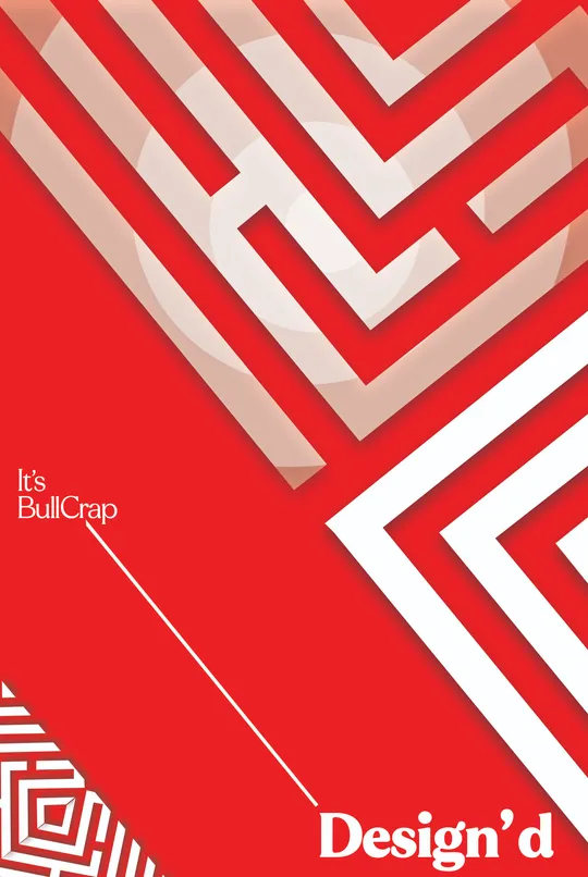 It's bullcrap -- Design'd