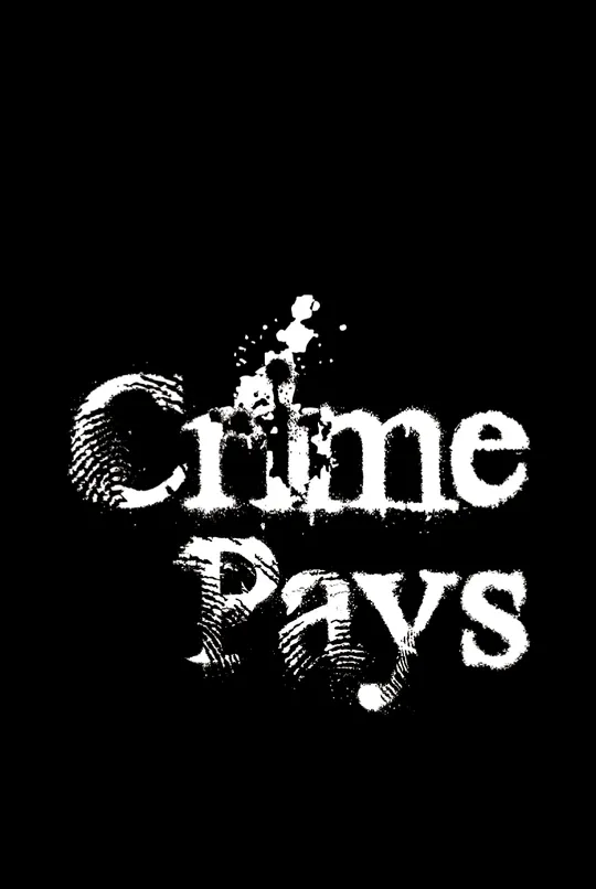Crime Pays