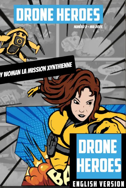 #2 DRONE HEROES - LUDY WOMAN XYNTHIAN MISSION ! English Version