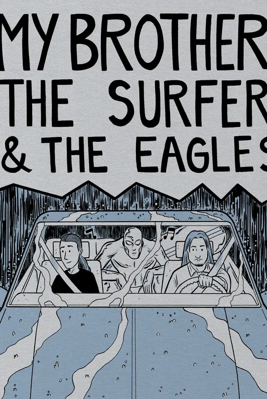 My Brother, The Surfer, & The Eagles