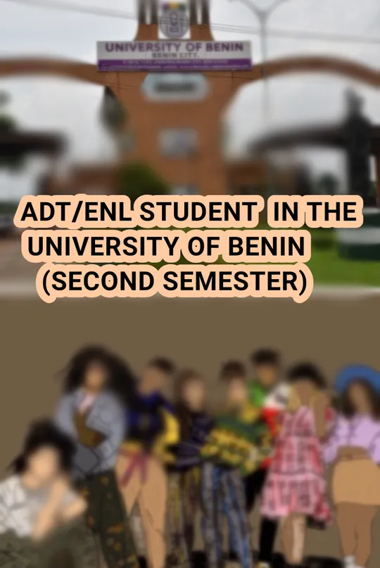 ADT/ENL STUDENT IN THE UNIVERSITY OF BENIN 