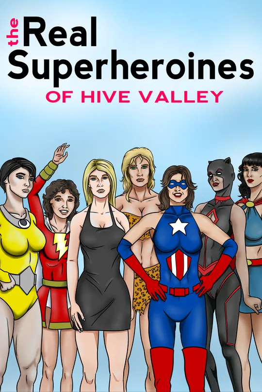 The Real Superheroines of Hive Valley