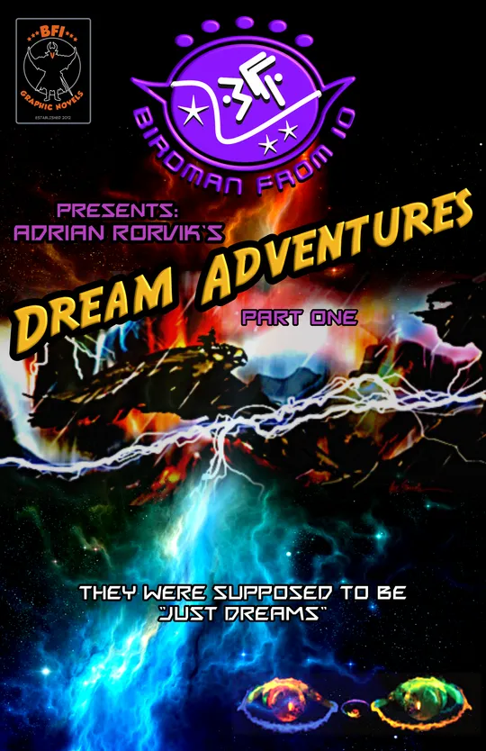 Birdman From Io - Adrian Rorvik's Dream Adventures - Part 1