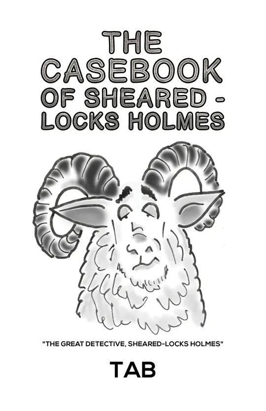 The Casebook of Sheared-Locks Holmes