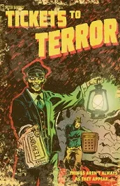 TICKETS TO TERROR #1