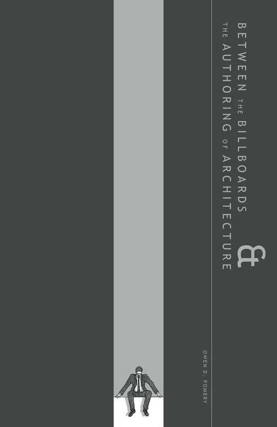 Between the Billboards & the Authoring of Architecture
