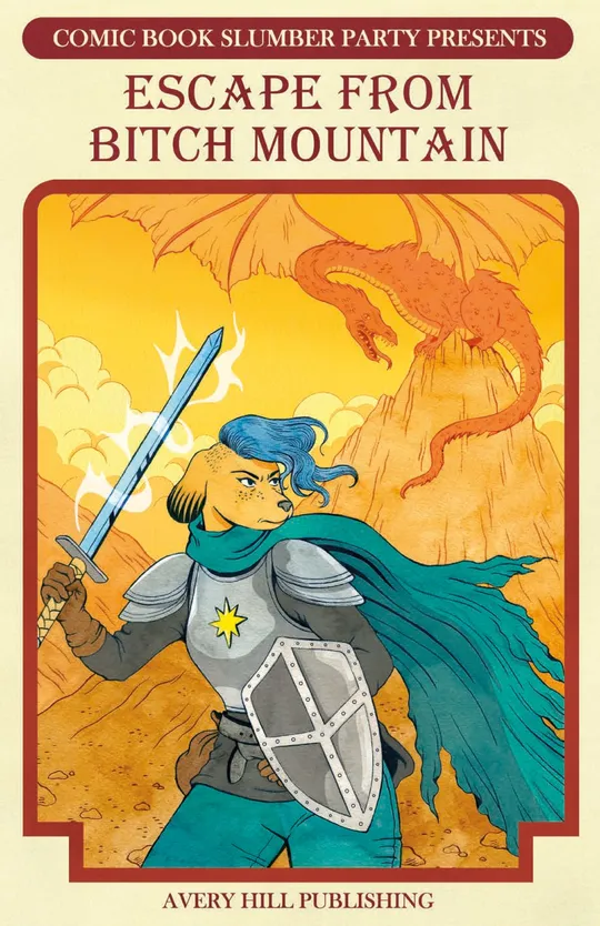 Escape From Bitch Mountain by Comic Book Slumber Party