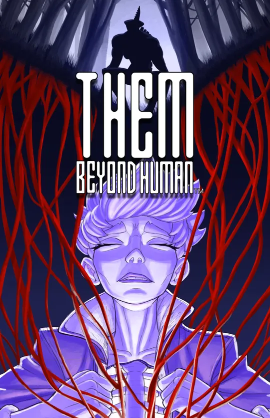 Them: Beyond Human
