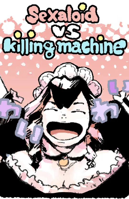 Sexaroid vs Killing Machine