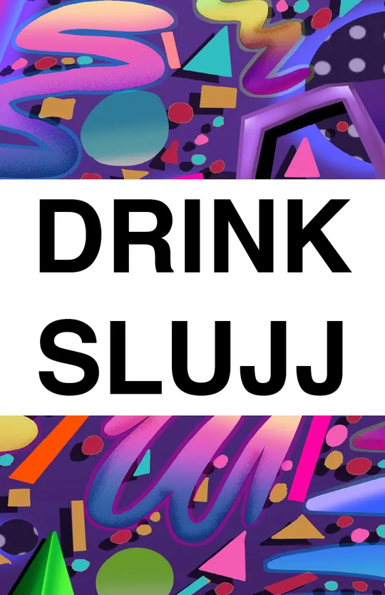 Drink Slujj
