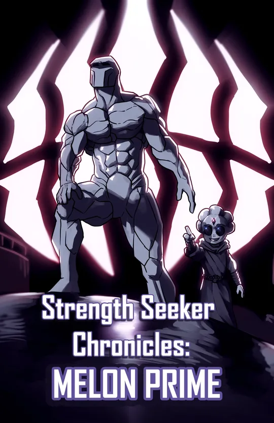 Strength Seeker Chronicles: Melon Prime