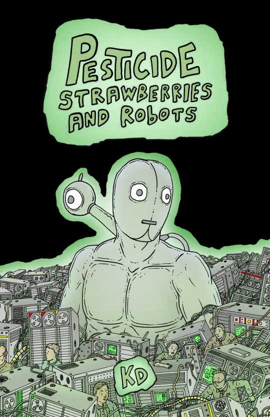 Pesticide, Strawberries and Robots