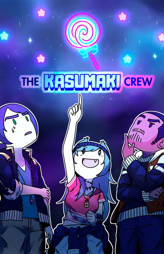 Kasumaki Crew:  Don't You Want to Make it Big?