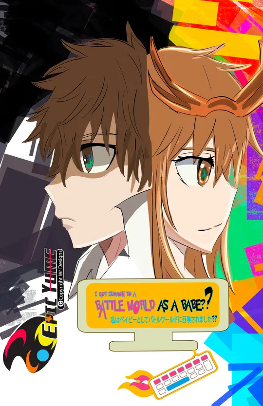 I was summon to a battle world as a babe??