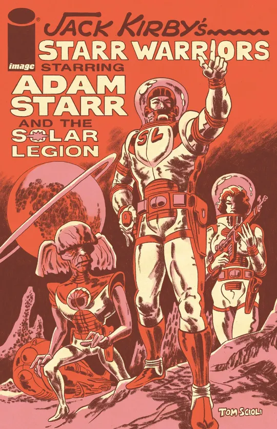 JACK KIRBY'S STARR WARRIORS THE ADVENTURES OF ADAM STARR AND THE SOLAR LEGION