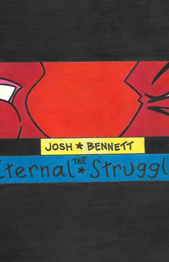 The Eternal Struggle (part 1)