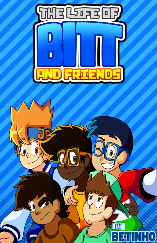 A Vida de Bitt e seus amigos