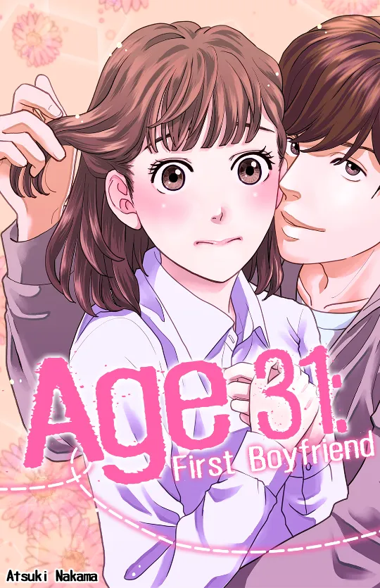 Age 31: First Boyfriend