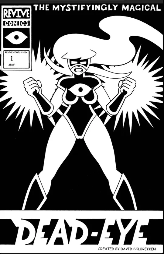 THE MYSTIFYINGLY MAGICAL DEAD-EYE  vol 1