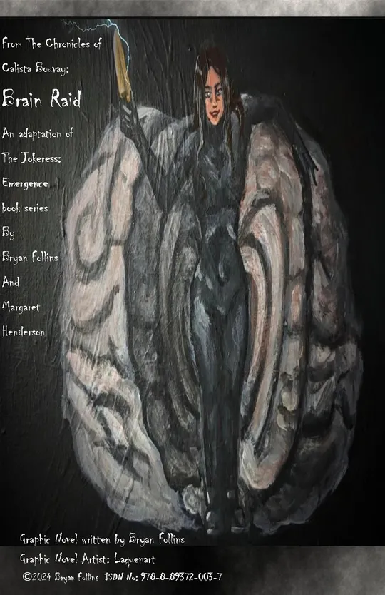 From The Chronicles of Calista Bouvay: Brain Raid