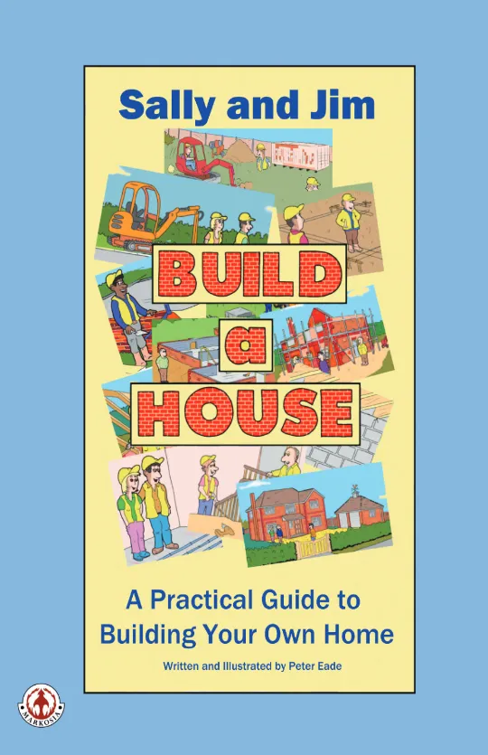 Sally and Jim Build a House