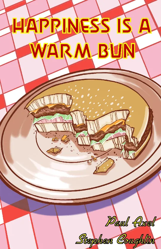 Happiness is a Warm Bun