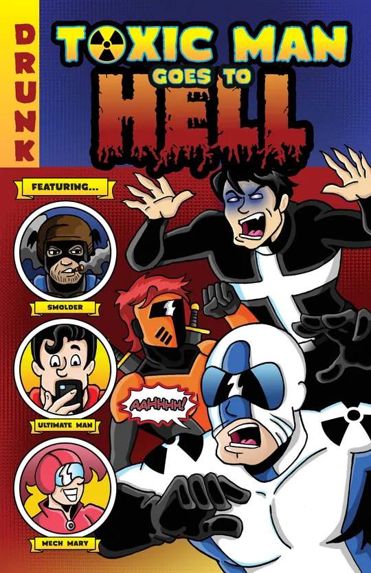 Toxic Man Goes To Hell