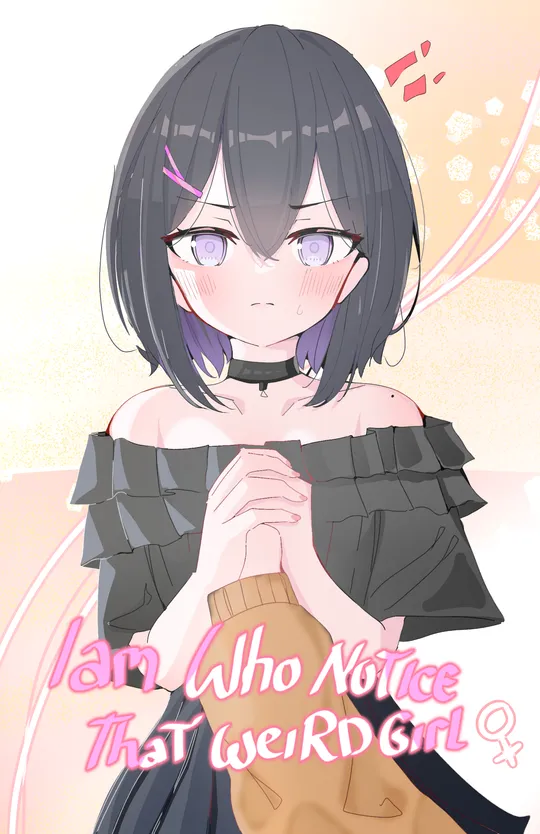 Iam who notice that weird Girl