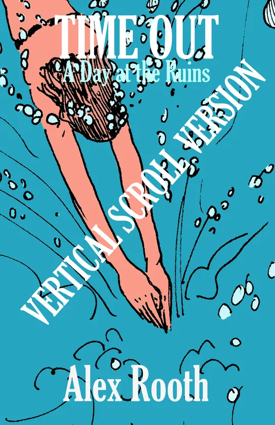 Time Out - A Day at the Ruins (Vertical Scroll)