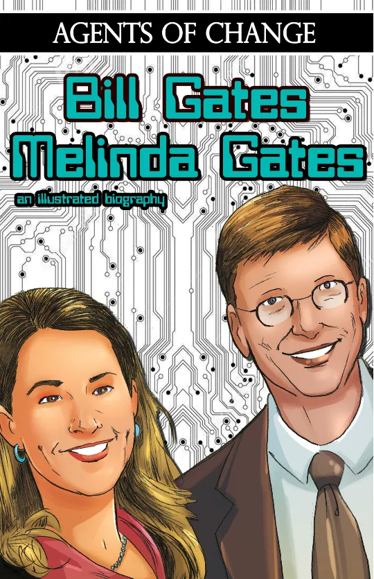 Agents of Change: The Melinda and Bill Gates Story