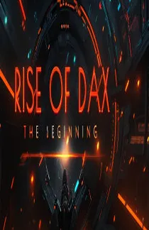 RISE OF DAX -THE BEGINNING-