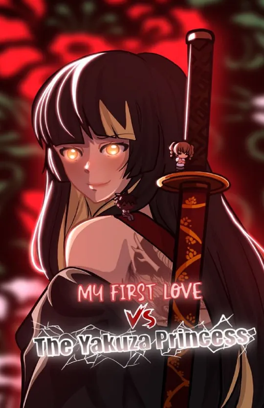 My First Love VS The Yakuza Princess