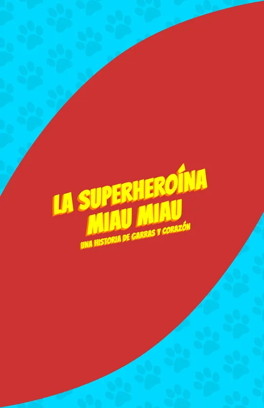 La Superheroína Miau Miau