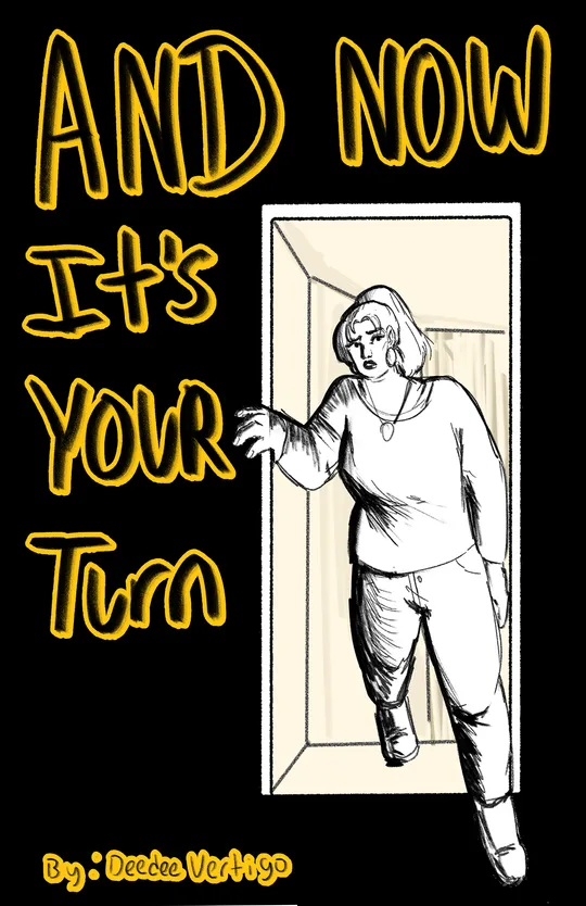 And Now It's Your Turn