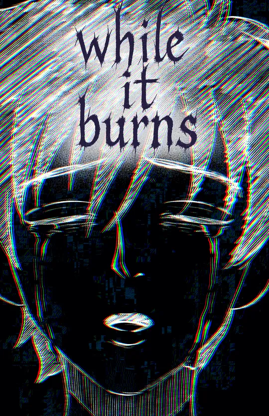 While it Burns
