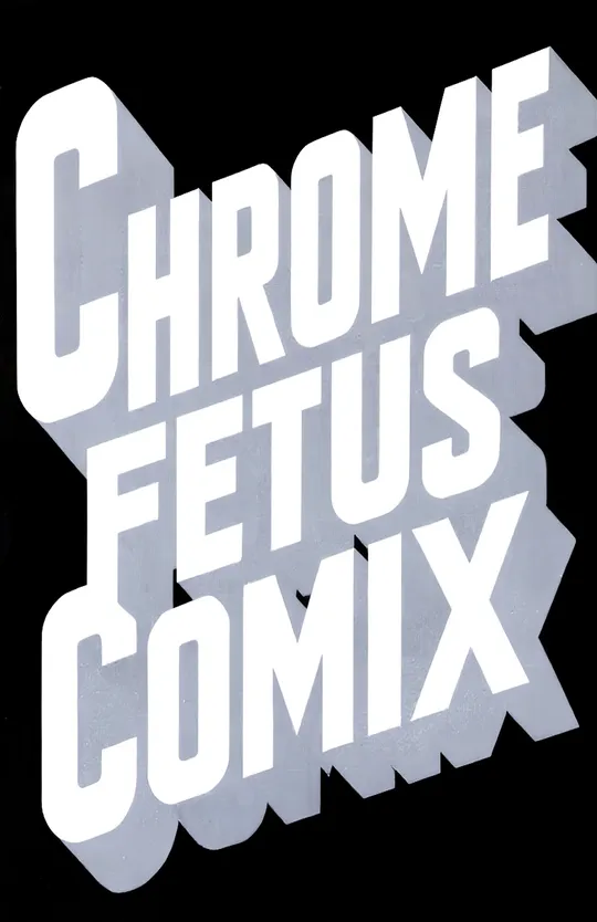 CHROME FETUS COMIX