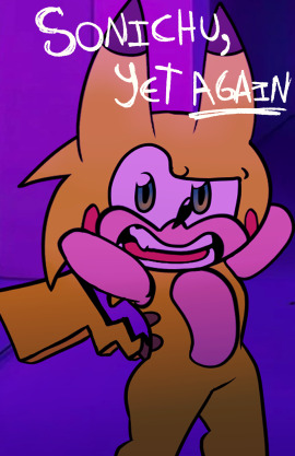 Sonichu, Yet Again