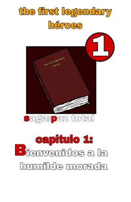 The First Legendary Héroes