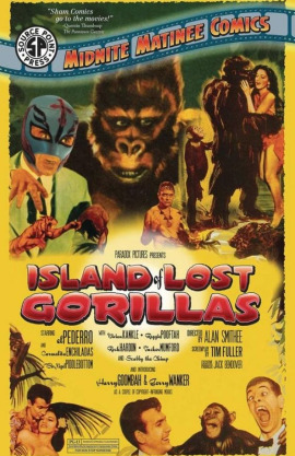 Midnite Matinee Comics Presents: Island of Lost Gorillas