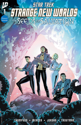 Star Trek: Strange New Worlds—The Seeds of Salvation