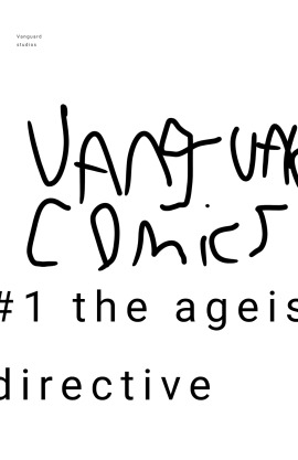 Vanguard studios #1 the ageis directive issue 1