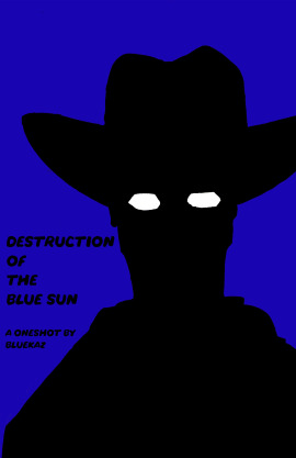 The Destruction of The Blue Sun 