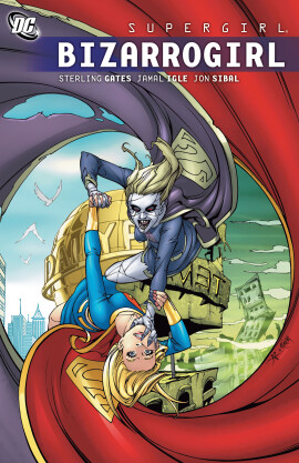 Supergirl: Bizarrogirl