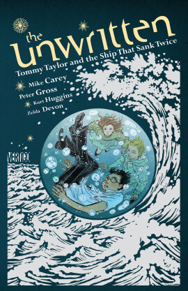The Unwritten: Tommy Taylor and the Ship That Sank Twice