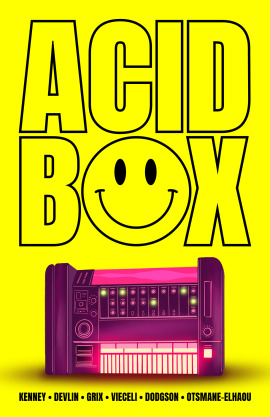Acid Box by Sara Kenney, James Devlin & Ria Grix